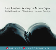 Eve Ensler: A Vagina Monológok